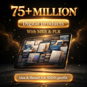 75 Million+ Digital Products Mega Bundle | Full MRR & PLR Resell Rights | Canva Templates, Ebooks, Courses & More